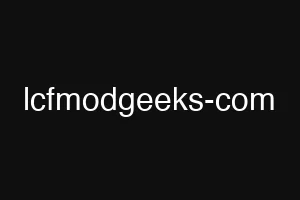 lcfmodgeeks-com